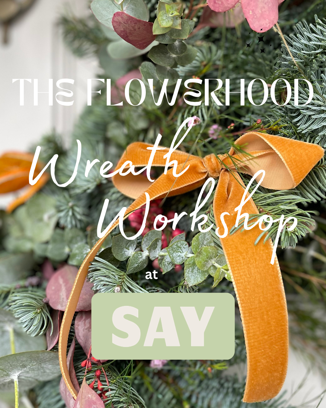 Luxury Christmas Wreath Making Workshop - SAY Doughnuts